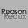 Reason Redux