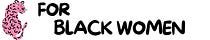 For Black Women
