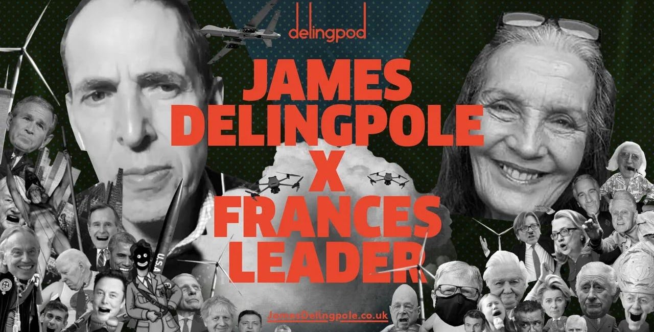 JAMES DELINGPOLE + FRANCES LEADER