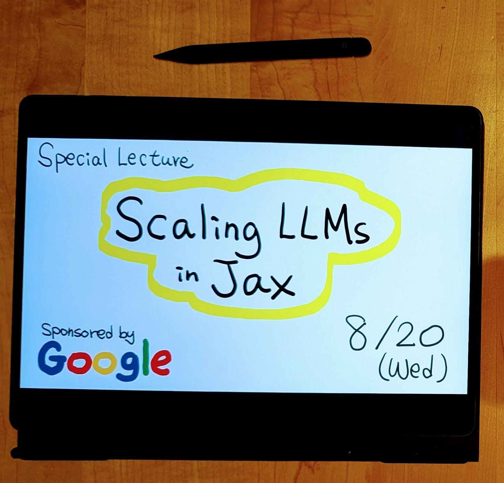 Scaling LLMs in JAX - by Prof. Tom Yeh - AI by Hand ️