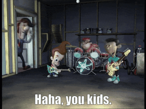 a cartoon band is playing in a garage with the words haha you kids below them
