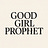 Good Girl Prophet
