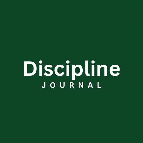 Disciplined Journal