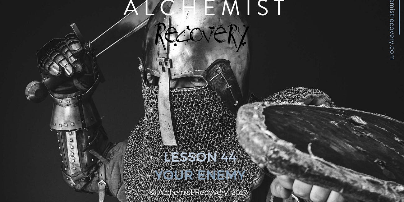 Lesson 44: Your Enemy