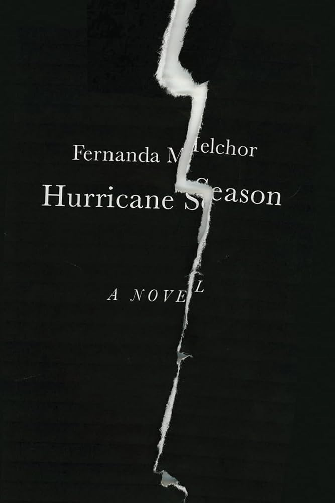 Amazon.com: Hurricane Season: 9780811230735: Melchor, Fernanda, Hughes,  Sophie: Books