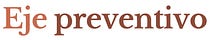 Eje preventivo