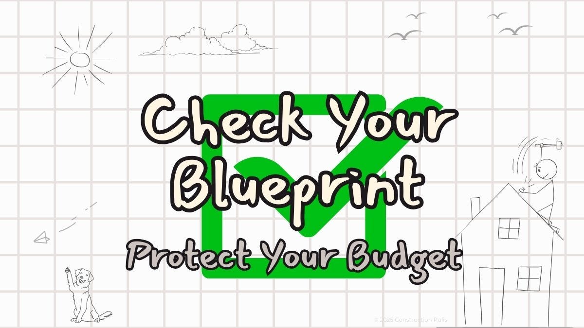 Blueprint grid background with Construction Pulis shield logo, hand-drawn house sketches, sun, clouds, and text "Check Your Blueprint / Protect Your Budget" Blueprint grid background with Construction Pulis shield logo, hand-drawn house sketches, sun, clouds, and text "Check Your Blueprint / Protect Your Budget"
