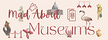 Mad About Museums
