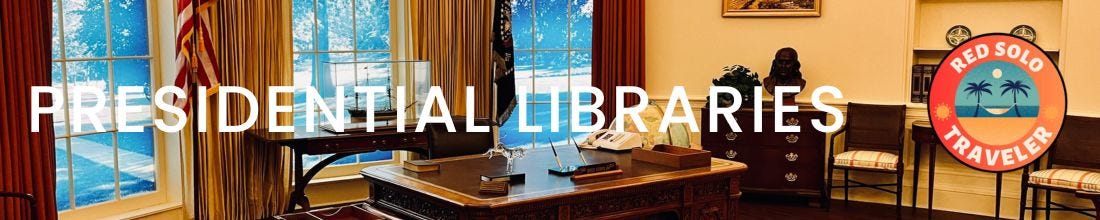 Presidential Libraries