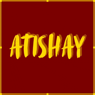 || ATISHAY ||