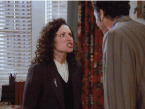 Elaine “Get Out!”