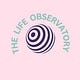 The Life Observatory by Jennie Horchover