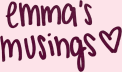 emma's musings.