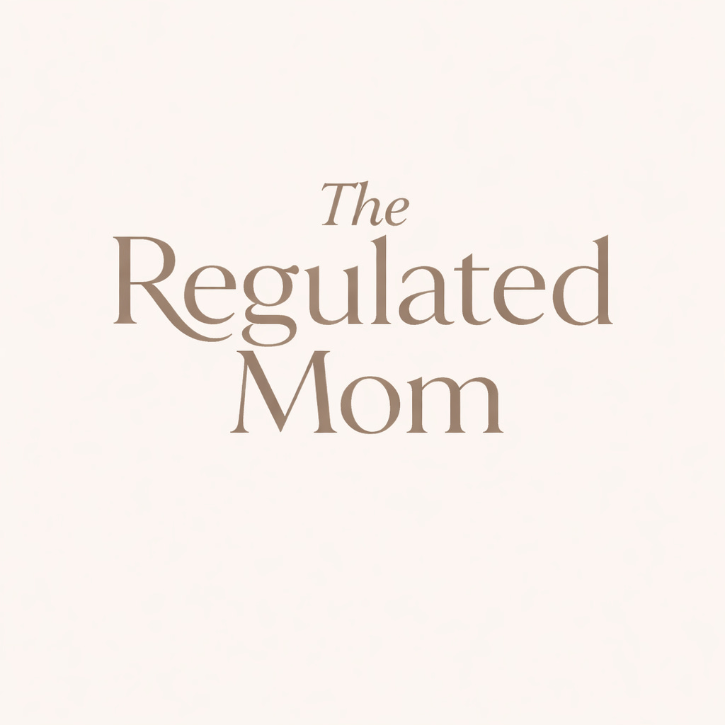 The Regulated Mom