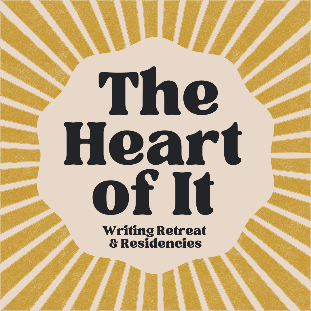 The Heart of It Writing Retreat
