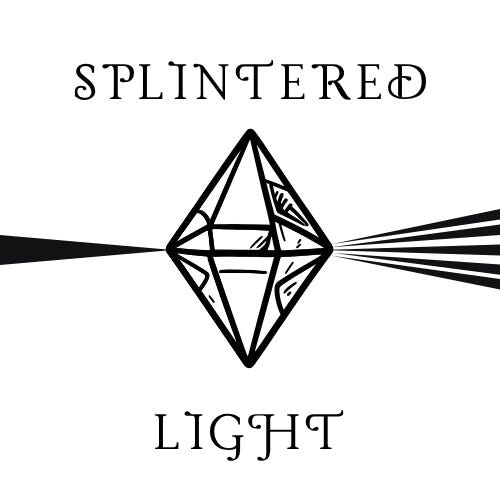 Splintered Light