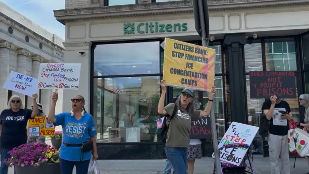 Activists Follow the Money Behind ICE Detention to Citizens Bank