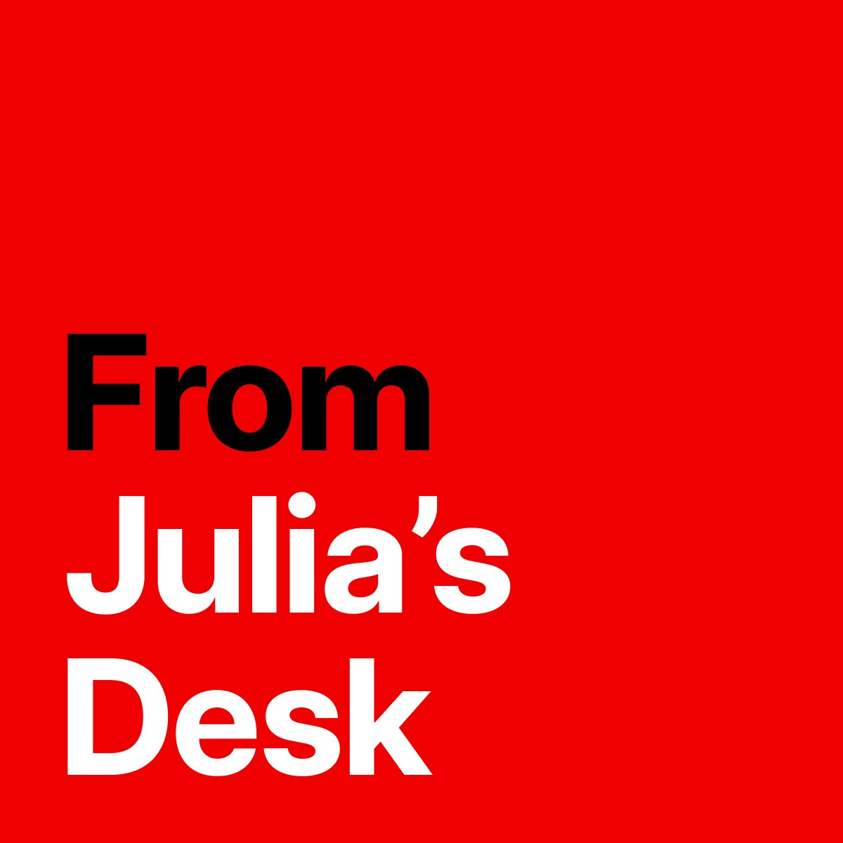 From Julia's Desk