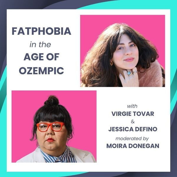 Image of Clayman Conversations Presents:  Body Talk: Fatphobia in the Age of Ozempic