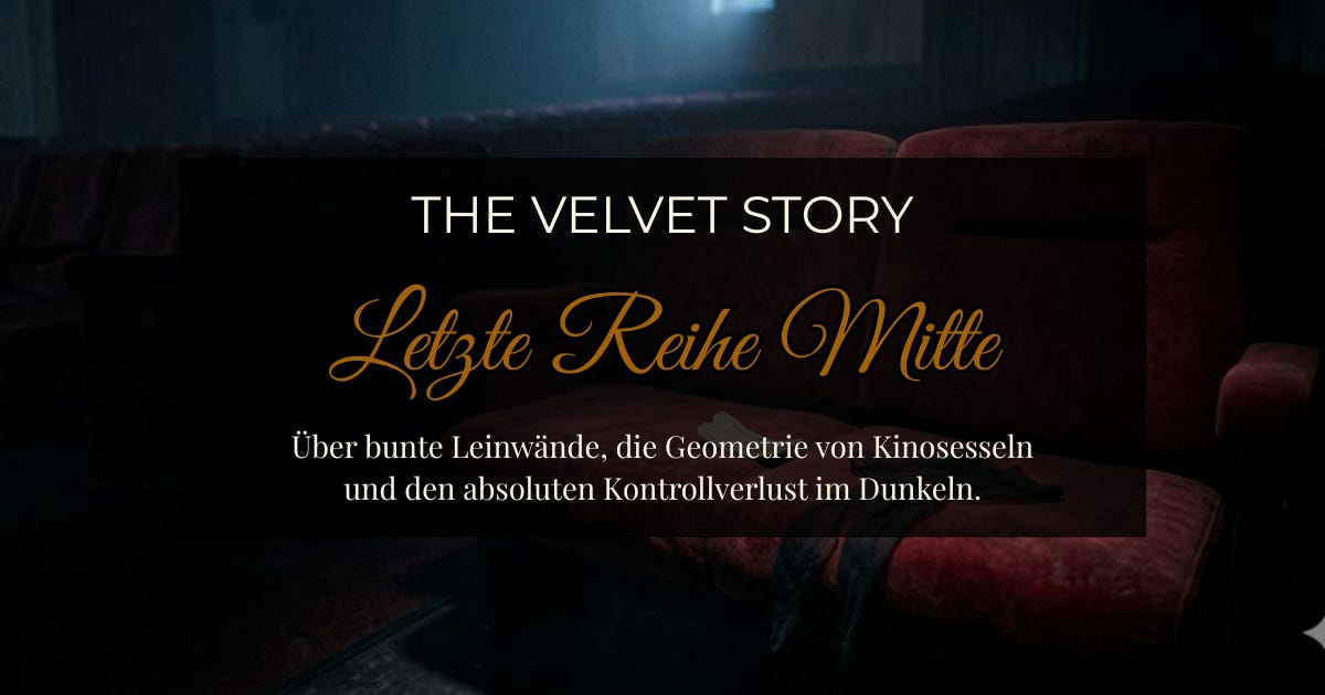 The Velvet Story: Letzte Reihe Mitte – Kino Sex (FSK18)