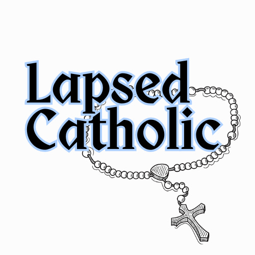 Lapsed Catholic