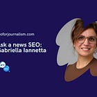 Ask a News SEO: Gabriella Iannetta