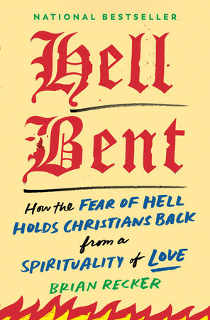 Hell Bent by Brian Recker Hell Bent by Brian Recker