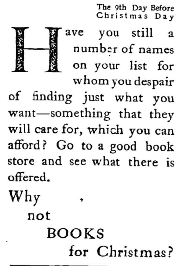 A vintage ad urging shoppers to consider buying books for “names on your list for whom you despair of finding just what you want.” A vintage ad urging shoppers to consider buying books for “names on your list for whom you despair of finding just what you want.”