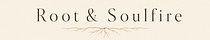 Root & Soulfire