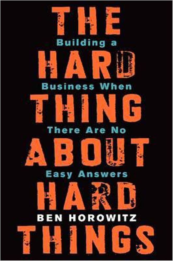 The Hard Thing About Hard Things: Building a Business When There Are No  Easy Answers: Buy Online at Best Price in Egypt - Souq is now Amazon.eg