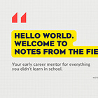 Hello World. Welcome to Notes from the Field.