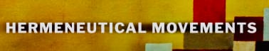 Hermeneutical Movements