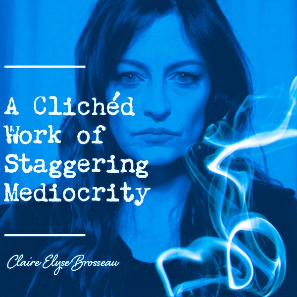 Artwork for A Clichéd Work of Staggering Mediocrity