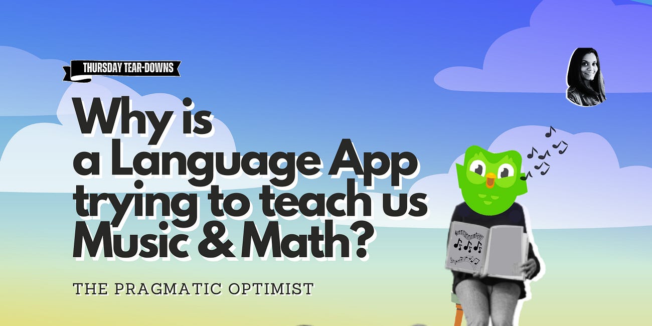 Duolingo is a language app. Why does it want to teach Maths and Music?