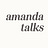 Amanda Talks