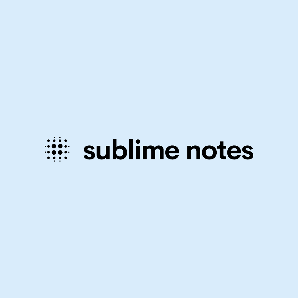 Sublime Notes