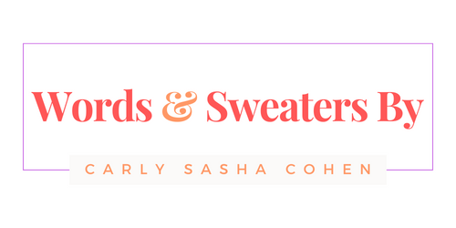 Logo for the Words & Sweaters By newsletter that reads "Words & Sweaters By Carly Sasha Cohen" In pink, orange, and red fonts.
