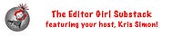 Editor Girl’s Substack