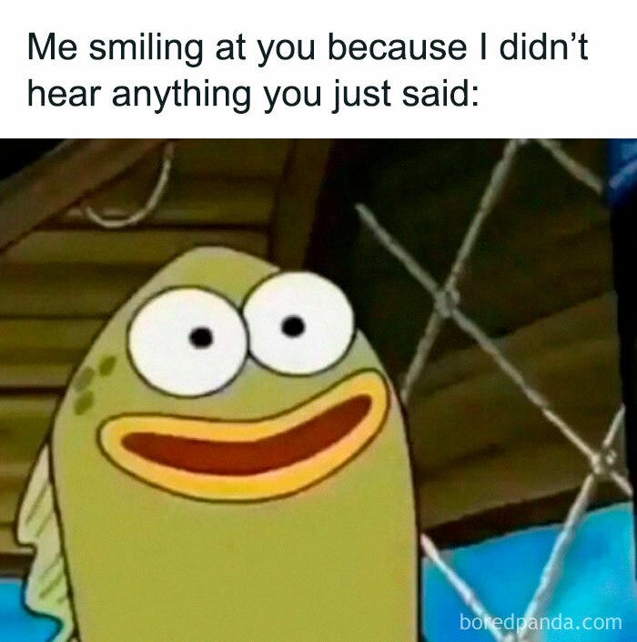Smiling because I didn't hear you : Second Language Strategies Smiling because I didn't hear you : Second Language Strategies