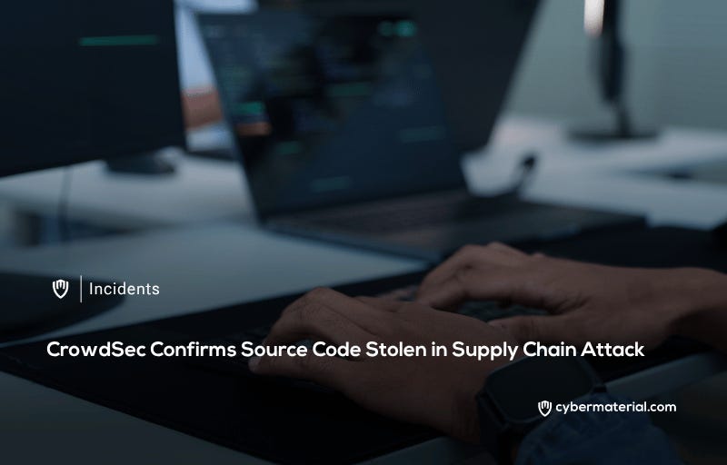 CrowdSec Source Code Compromised in Supply Chain Attack
