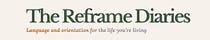 The Reframe Diaries
