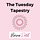 The Tuesday Tapestry
