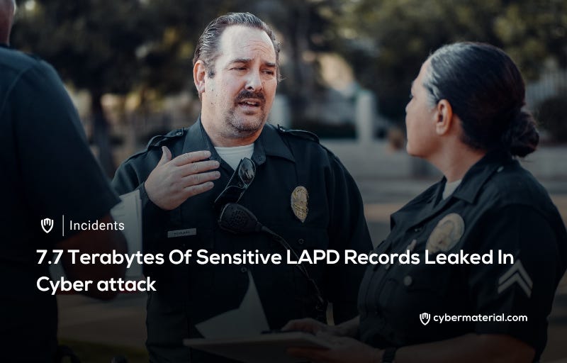 7.7TB of LAPD Records Leaked in Hack