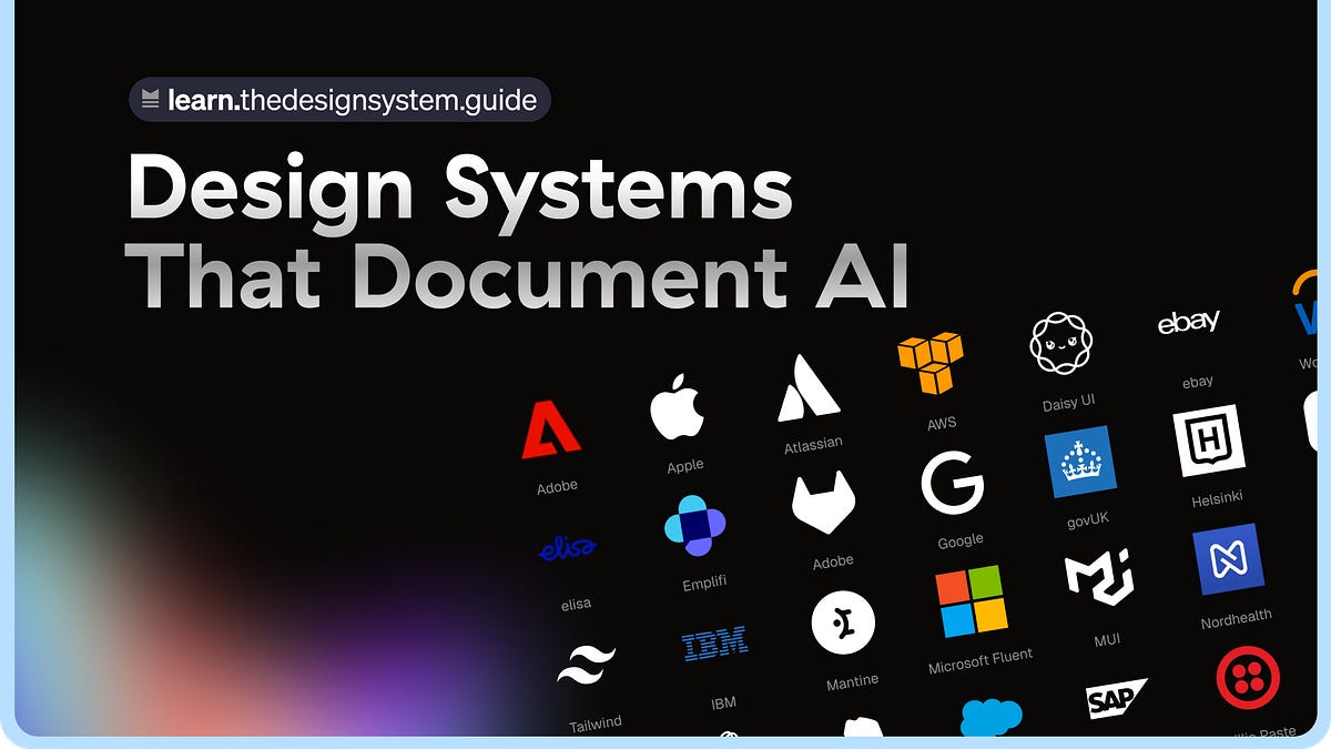Design Systems that Document AI (12 minute read)