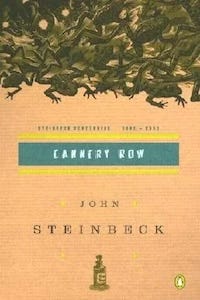 “Cannery Row” by John Steinbeck
