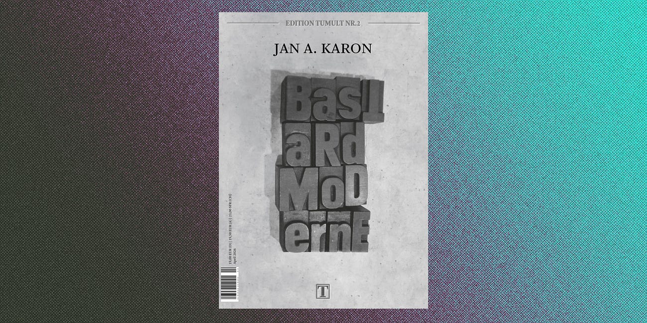 Der intellektuelle Unterbau von NIUS | Jan A. Karon: „Bastardmoderne“ (Kaderschmiede)