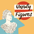 Unruly Figures