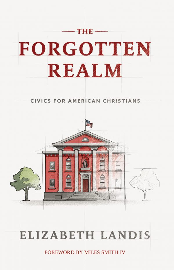 The Forgotten Realm - Civics for American Christians