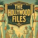 The HOLLYWOOD FILES