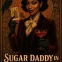 Sugar Daddy in a Glass by Yolanda Shoshana